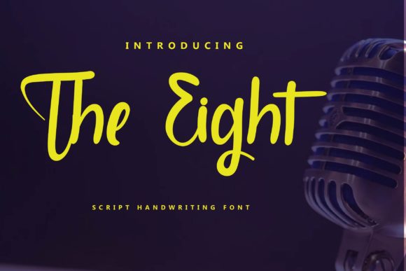 The Eight: A Modern Script Font for Handmade Creations
