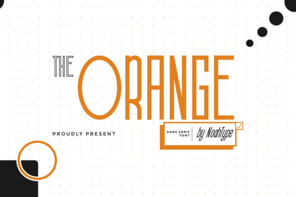 The Orange: A Versatile Sans Serif for Modern Design
